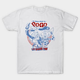 To Those About To Pogo T-Shirt